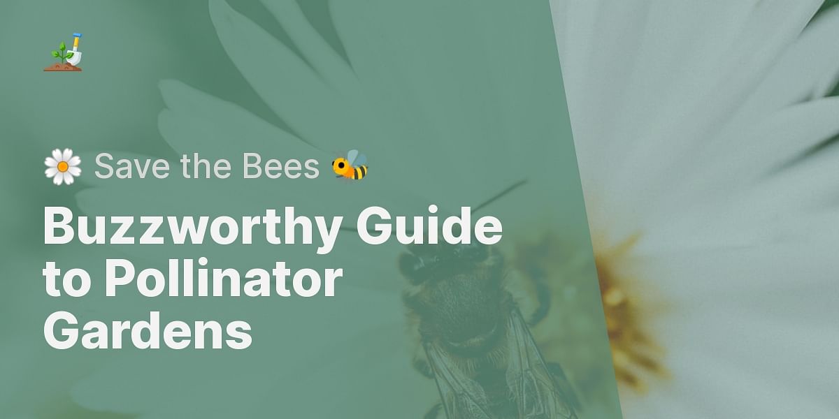 Creating a Pollinator Garden Essential Steps and Best Pollinator